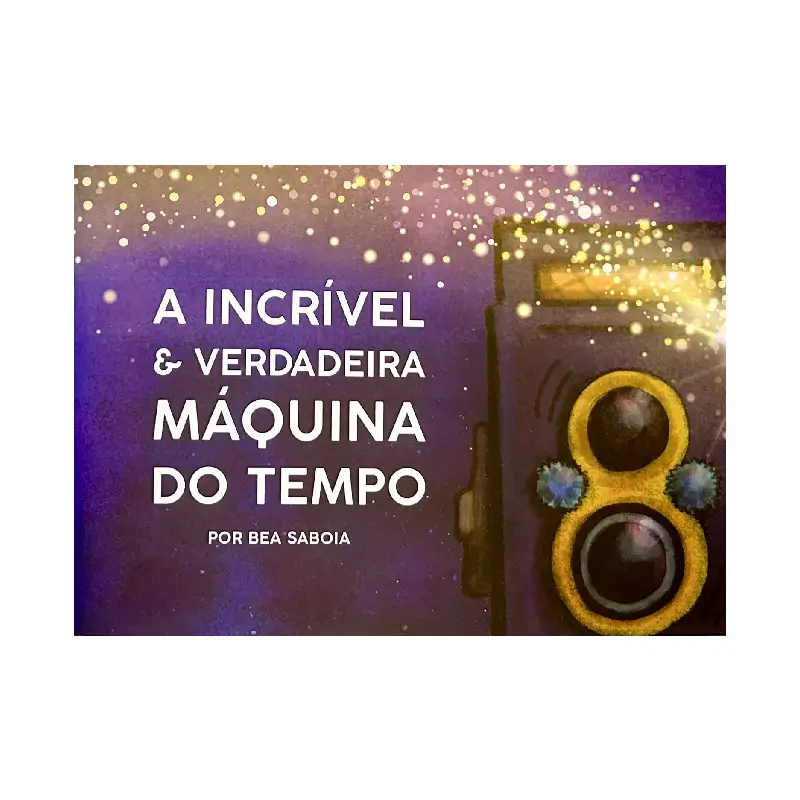 Capa do Livro A incrível e verdadeira máquina do tempo